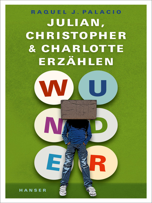Title details for Wunder – Julian, Christopher und Charlotte erzählen by Raquel J. Palacio - Available